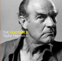 The Quotable Taylor Hardwick book cover