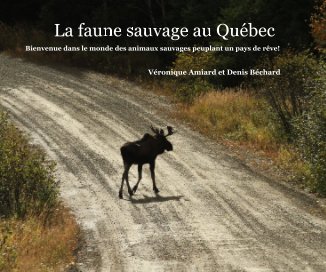 La faune sauvage au Québec book cover