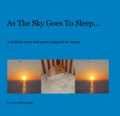As The Sky Goes To Sleep... book cover