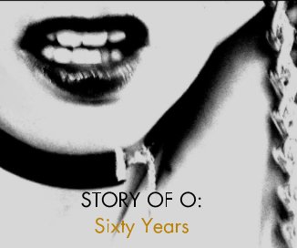 STORY OF O: Sixty Years book cover