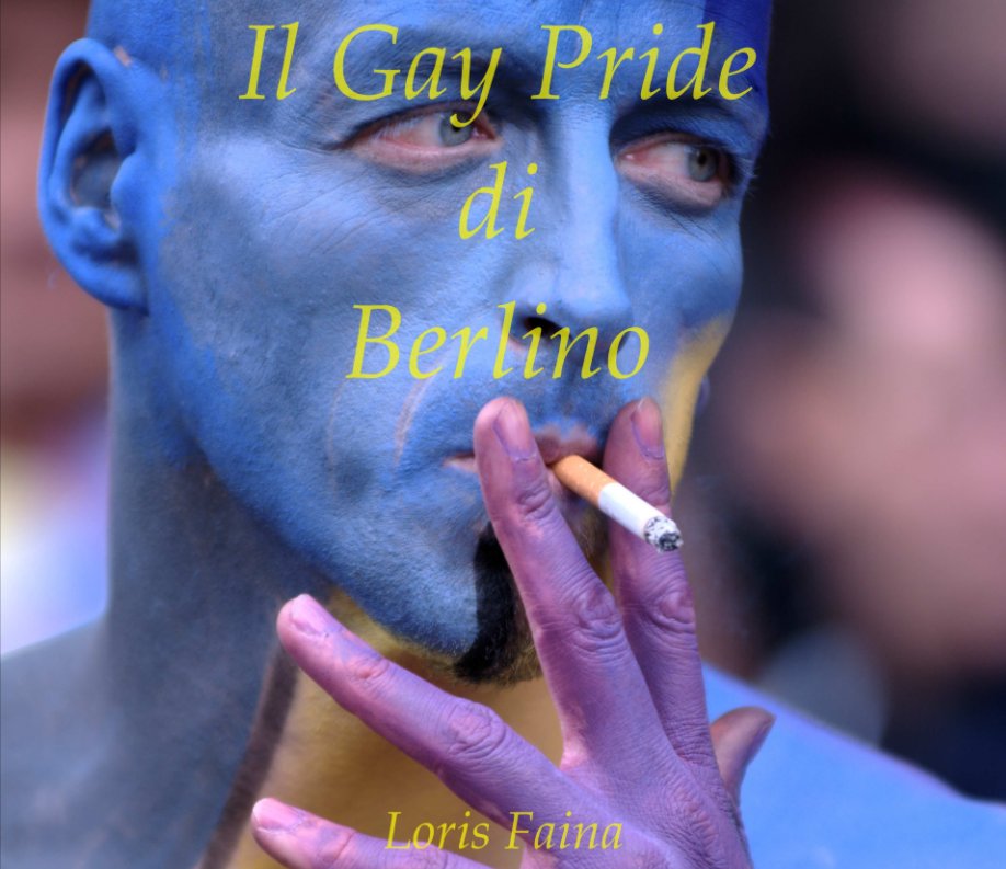 View il gay pride di berlino by Loris Faina