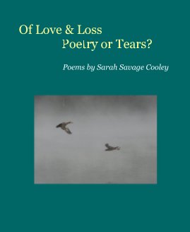 Of Love & Loss Poetry or Tears? book cover