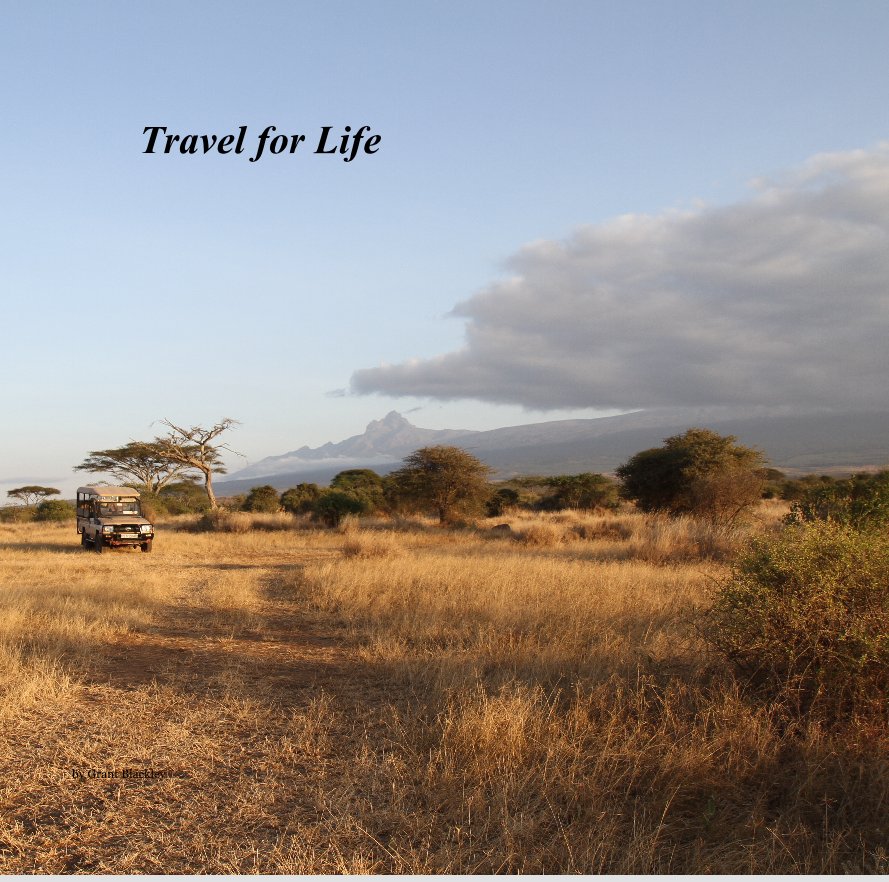 Ver Travel for Life por Grant Blackley