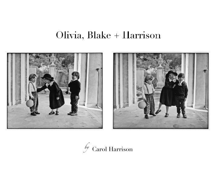 Ver Olivia, Blake + Harrison por Carol Harrison