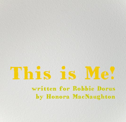 View This is Me! by Honora MacNaughton