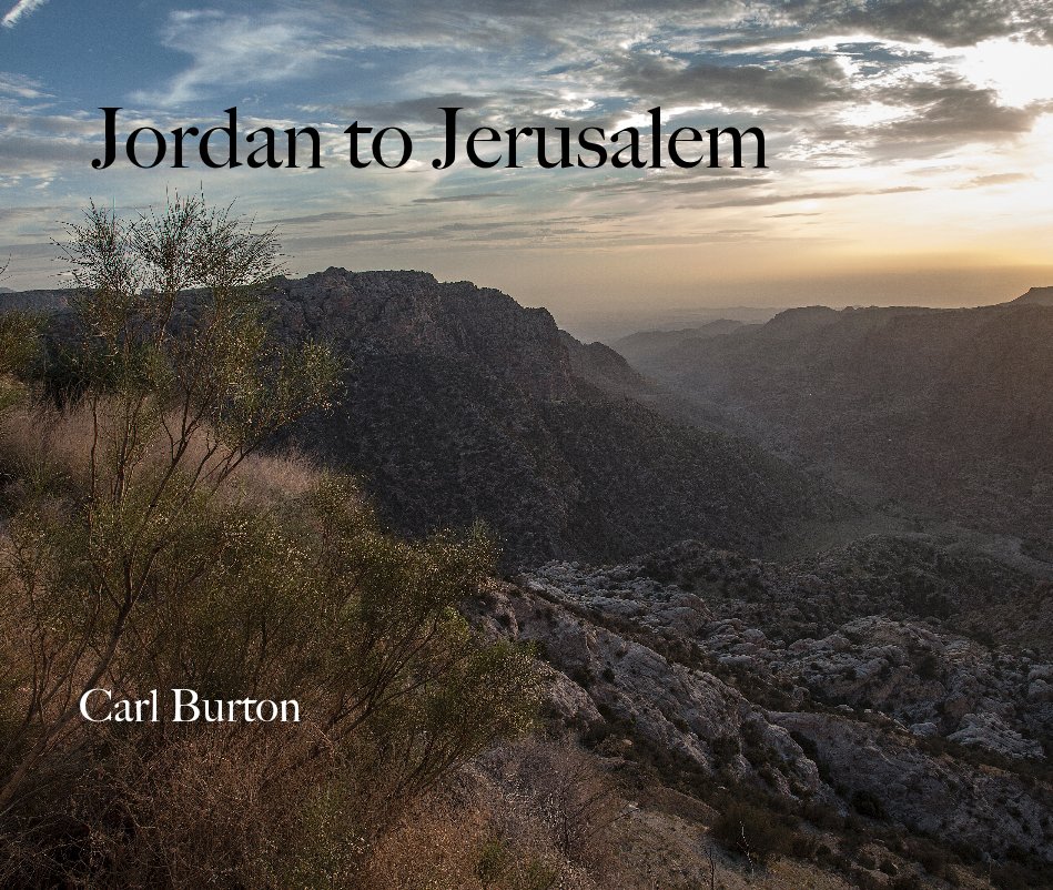Ver Jordan to Jerusalem por Carl Burton