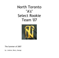 North Toronto
"A's"
Select Rookie
Team '07 book cover
