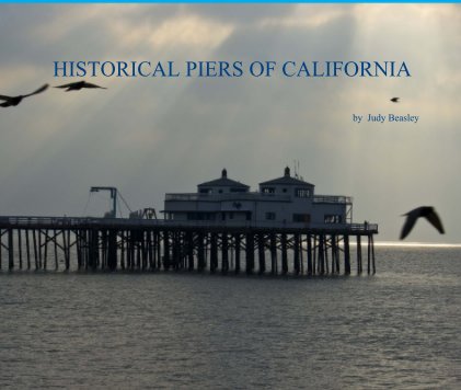 HISTORICAL PIERS OF CALIFORNIA book cover