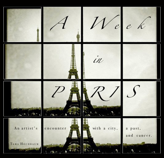 Ver A Week in Paris por Tama Hochbaum