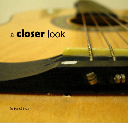 Ver a closer look por Pascal Brun