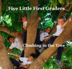 Five Little First Graders Climbing in the Tree book cover