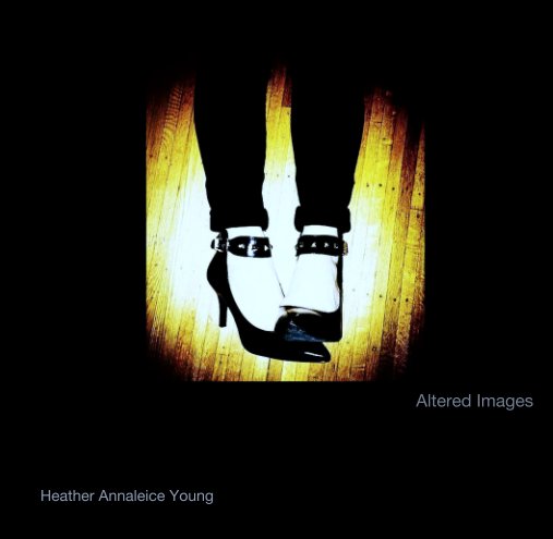 Bekijk Altered Images op Heather Annaleice Young