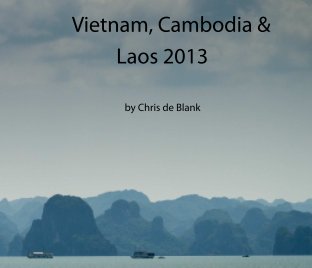 Vietnam, Cambodia & Laos 2013 book cover