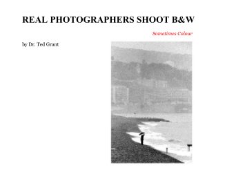 REAL PHOTOGRAPHERS SHOOT B&W book cover