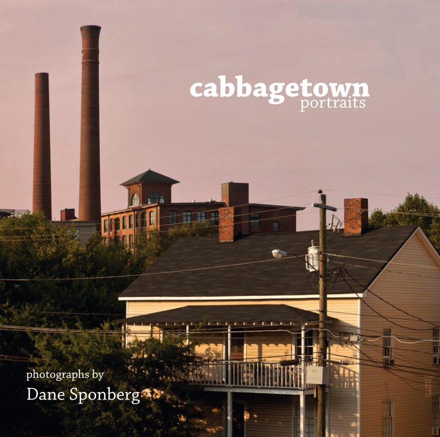 Ver Cabbagetown Portraits por Dane Sponberg