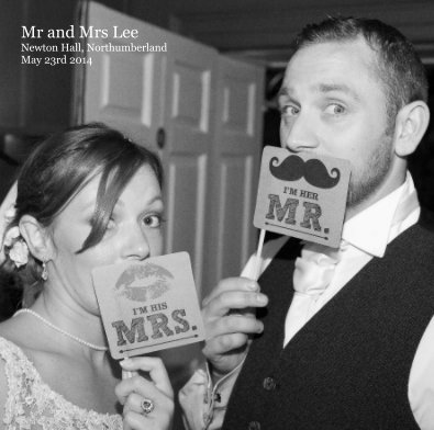 Mr and Mrs Lee Newton Hall, Northumberland May 23rd 2014 book cover