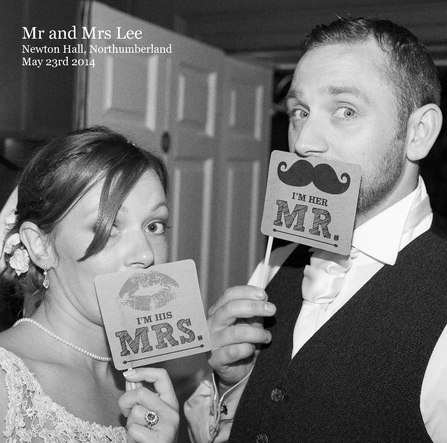 View Mr and Mrs Lee Newton Hall, Northumberland May 23rd 2014 by Martin and Jennifer Lee