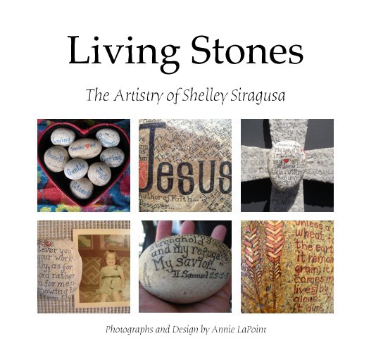 Bekijk Living Stones op Photographs and Design by Annie LaPoint