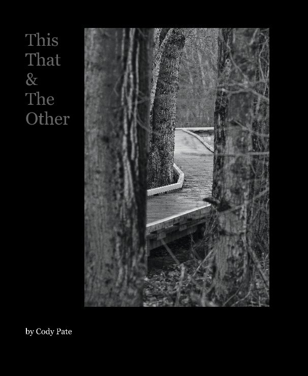 Ver This That & The Other por Cody Pate