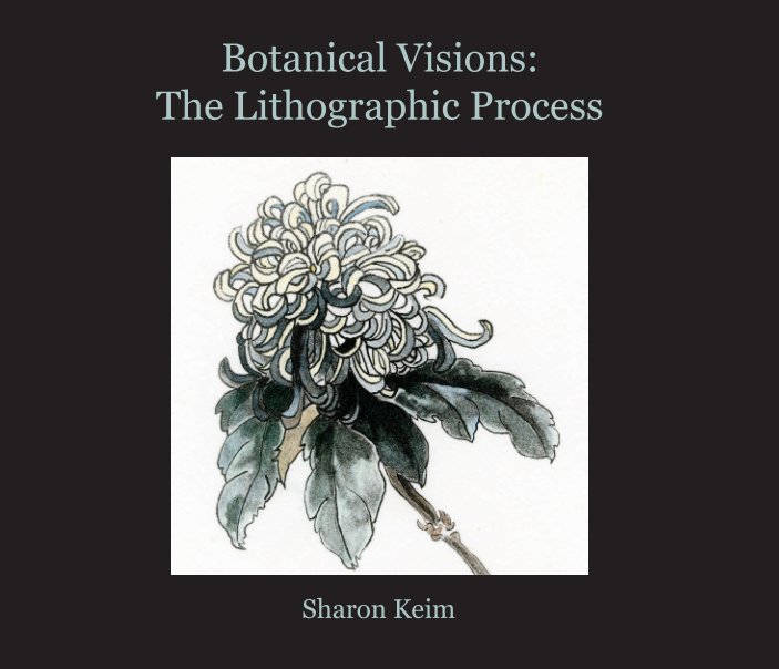 View Botanical Visions by Sharon Keim