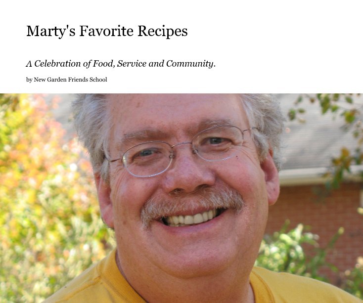 Marty's Favorite Recipes nach New Garden Friends School anzeigen