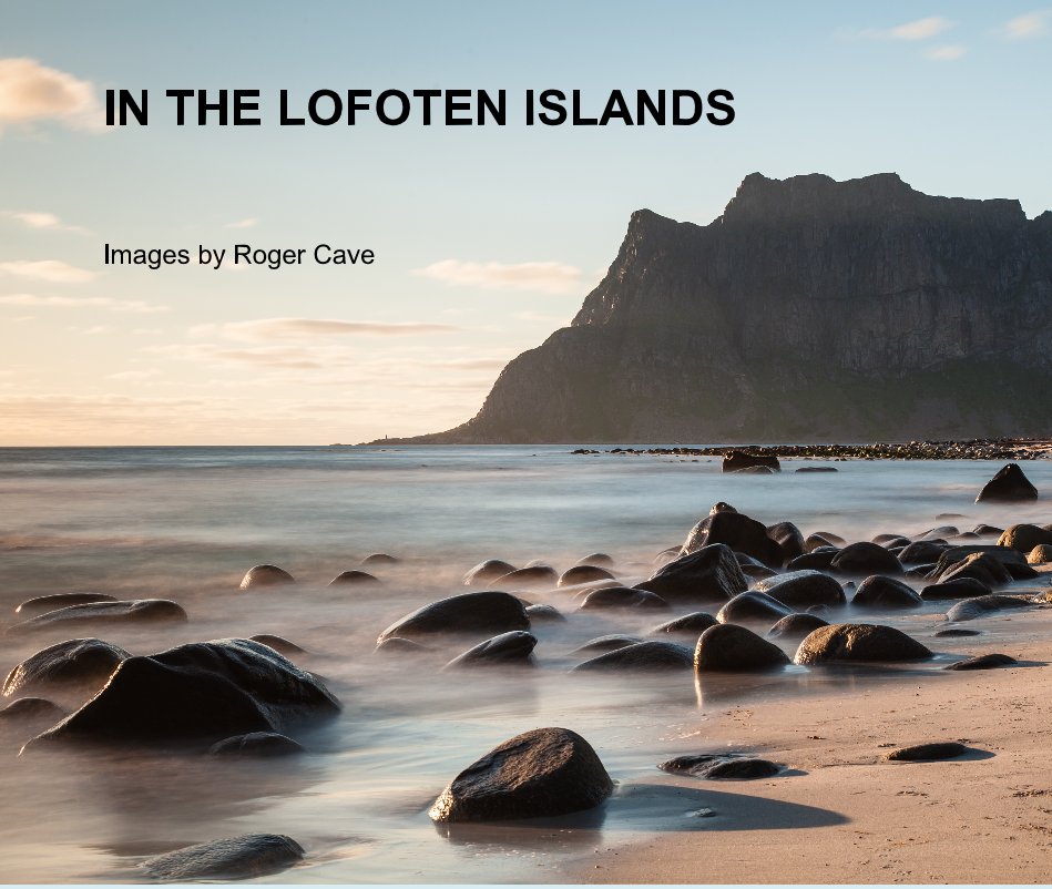 Ver IN THE LOFOTEN ISLANDS por Images by Roger Cave