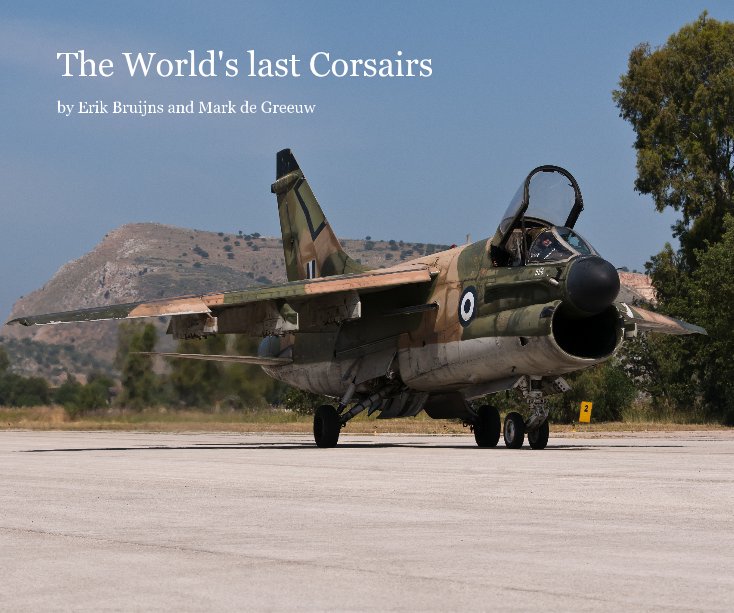View The World's last Corsairs by Erik Bruijns and Mark de Greeuw