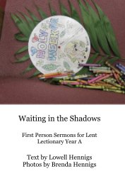Waiting in the Shadows First Person Sermons for Lent Lectionary Year A book cover