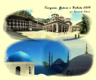 Turquia, Grécia e Balcãs 2014 por Fernando Ribeiro book cover