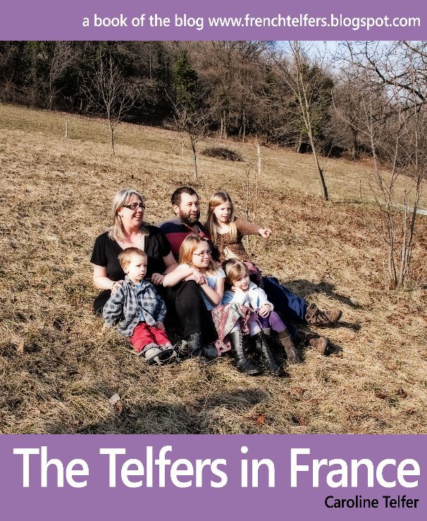 View The Telfers in France by Caroline Telfer