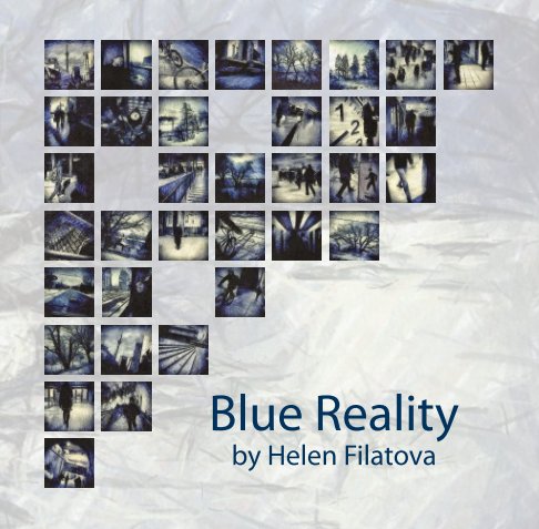 View Blue Reality by Helen Filatova