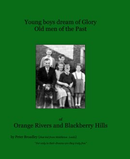Young boys dream of Glory Old men of the Past book cover
