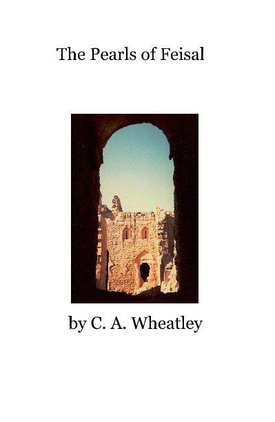 Ver The Pearls of Feisal por C. A. Wheatley