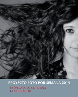 Proyecto foto por semana 2014 book cover