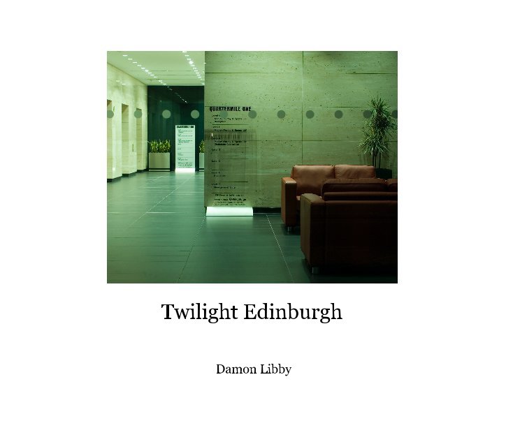 View Twilight Edinburgh by Damon Libby