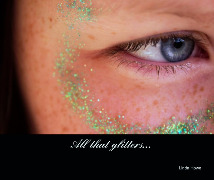 Bekijk All that glitters... op Linda Howe