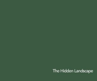 The Hidden Landscape book cover