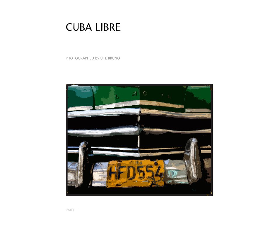 View Cuba Libre by UTE BRUNO