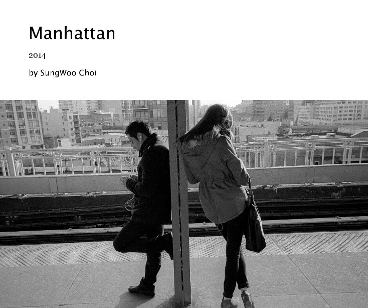 View Manhattan by SungWoo Choi