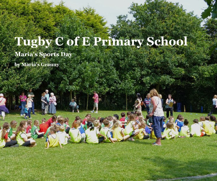 View Tugby C of E Primary School by Maria's Granny