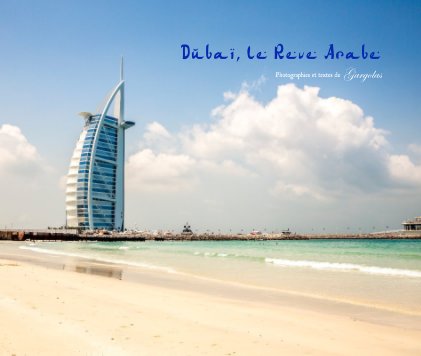 Dubai, le Rêve Arabe book cover