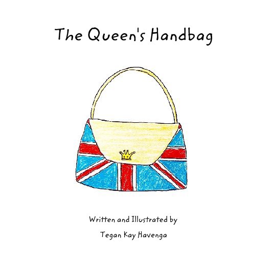 View The Queen's Handbag by Tegan Kay Havenga