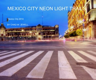 MEXICO CITY NEON LIGHT TRAILS book cover