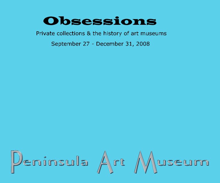View Obsessions by September 27 - December 31, 2008