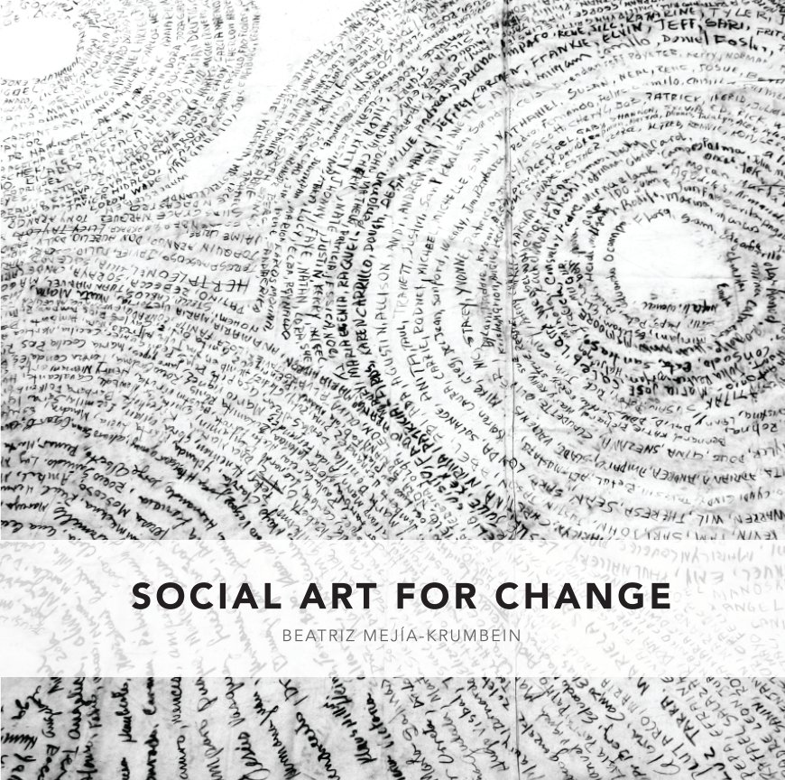 View Social Art for Change by Beatriz Mejia-Krumbein