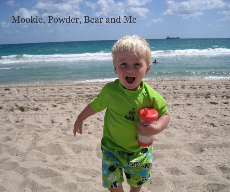 View Mookie, Powder, Bear and Me by Mark J. Novota