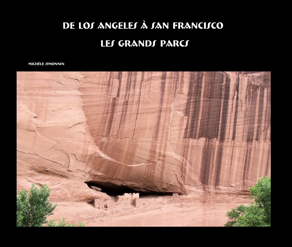 Ver De Los Angeles à San Francisco les grands parcs por Michèle SIMONNIN