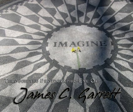 Through the Photographic Eye of James C. Garrett book cover