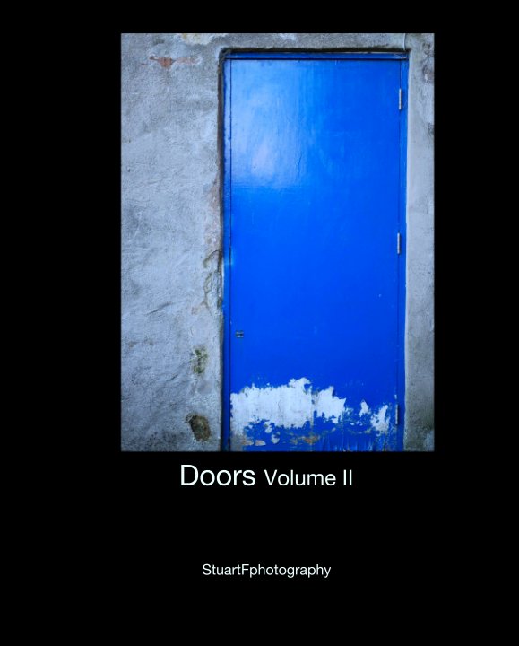Doors Volume II nach StuartFphotography anzeigen