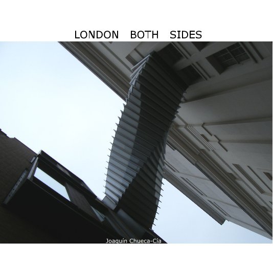 Ver LONDON BOTH SIDES por Joaquin Chueca-Cia